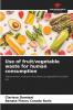 Use of fruit/vegetable waste for human consumption