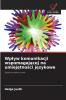 Wpływ komunikacji wspomagającej na umiejętności językowe