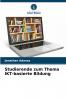 Studierende zum Thema IKT-basierte Bildung