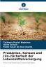 Produktion Konsum und (Un-)Sicherheit der Lebensmittelversorgung