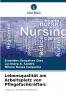 Lebensqualität am Arbeitsplatz von Pflegefachkräften