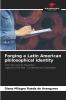 Forging a Latin American philosophical identity
