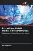 Estrazione di dati medici e bioinformatica