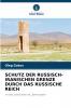 SCHUTZ DER RUSSISCH-IRANISCHEN GRENZE DURCH DAS RUSSISCHE REICH