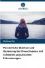 Persönliche Stärken und Genesung bei Erwachsenen mit schweren psychischen Erkrankungen