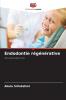 Endodontie régénérative