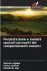 Perpetrazione e modelli spaziali percepiti dei comportamenti violenti