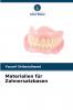 Materialien für Zahnersatzbasen