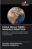FISICA DELLA TERRA - MANUALE DIDATTICO