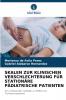 SKALEN ZUR KLINISCHEN VERSCHLECHTERUNG FÜR STATIONÄRE PÄDIATRISCHE PATIENTEN