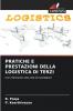 PRATICHE E PRESTAZIONI DELLA LOGISTICA DI TERZI