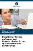 Beruflicher Stress aufgrund von Unterschieden in der Qualifikation von Lehrkräften