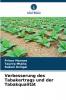 Verbesserung des Tabakertrags und der Tabakqualität