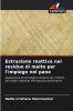 Estrusione reattiva nel residuo di malto per l'impiego nel pane