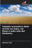 Impatto economico della siccità sul mais sul fieno e sulla soia del Kentucky