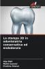 La stampa 3D in odontoiatria conservativa ed endodonzia