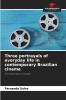Three portrayals of everyday life in contemporary Brazilian cinema