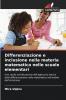 Differenziazione e inclusione nella materia matematica nelle scuole elementari
