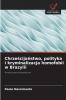 Chrześcijaństwo polityka i kryminalizacja homofobii w Brazylii