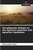 Paradigmatic Debate on the Agrarian Question and Agrarian Capitalism