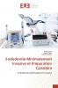 Endodontie Minimalement Invasive et Préparation Canalaire