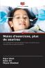 Moins d'exercices plus de sourires