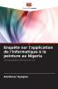 Enquête sur l'application de l'informatique à la peinture au Nigeria