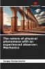 The nature of physical phenomena with an experienced observer