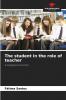 The student in the role of teacher