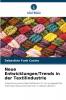 Neue Entwicklungen/Trends in der Textilindustrie