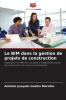 Le BIM dans la gestion de projets de construction