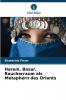 Harem Basar Raucherraum als Metaphern des Orients