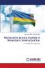 Restorative justice models in Rwandan criminal justice