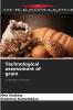 Technological assessment of grain