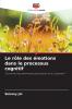 Le rôle des émotions dans le processus cognitif