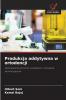 Produkcja addytywna w ortodoncji