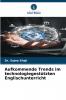Aufkommende Trends im technologiegestützten Englischunterricht