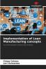 Implementation of Lean Manufacturing concepts