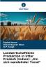Landwirtschaftliche Produktion in Uttar Pradesh (Indien)