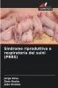 Sindrome riproduttiva e respiratoria dei suini (PRRS)