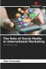 The Role of Social Media in International Marketing