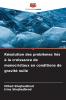 Résolution des problèmes liés à la croissance de monocristaux en conditions de gravité nulle
