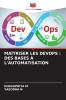 MAÎTRISER LES DEVOPS