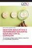 GESTIÓN EDUCATIVA Y HUMANISMO DOCENTE