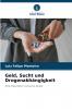 Geld Sucht und Drogenabhängigkeit