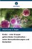 Krebs - eine Gruppe gefürchteter Krankheiten - seine Herausforderungen und Heilmittel