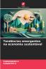 Tendências emergentes na economia sustentável