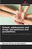 School adolescence and drugs