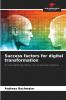 Success factors for digital transformation