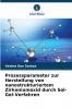 Prozessparameter zur Herstellung von nanostrukturiertem Zirkoniumoxid durch Sol-Gel-Verfahren